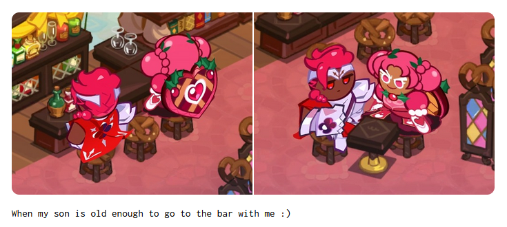 two screesnhots of Hollyberry Cookie and Wildberry Cookie in a bar-themed area in my kingdom. The caption reads 'When my son is old enough to go to the bar with me'.